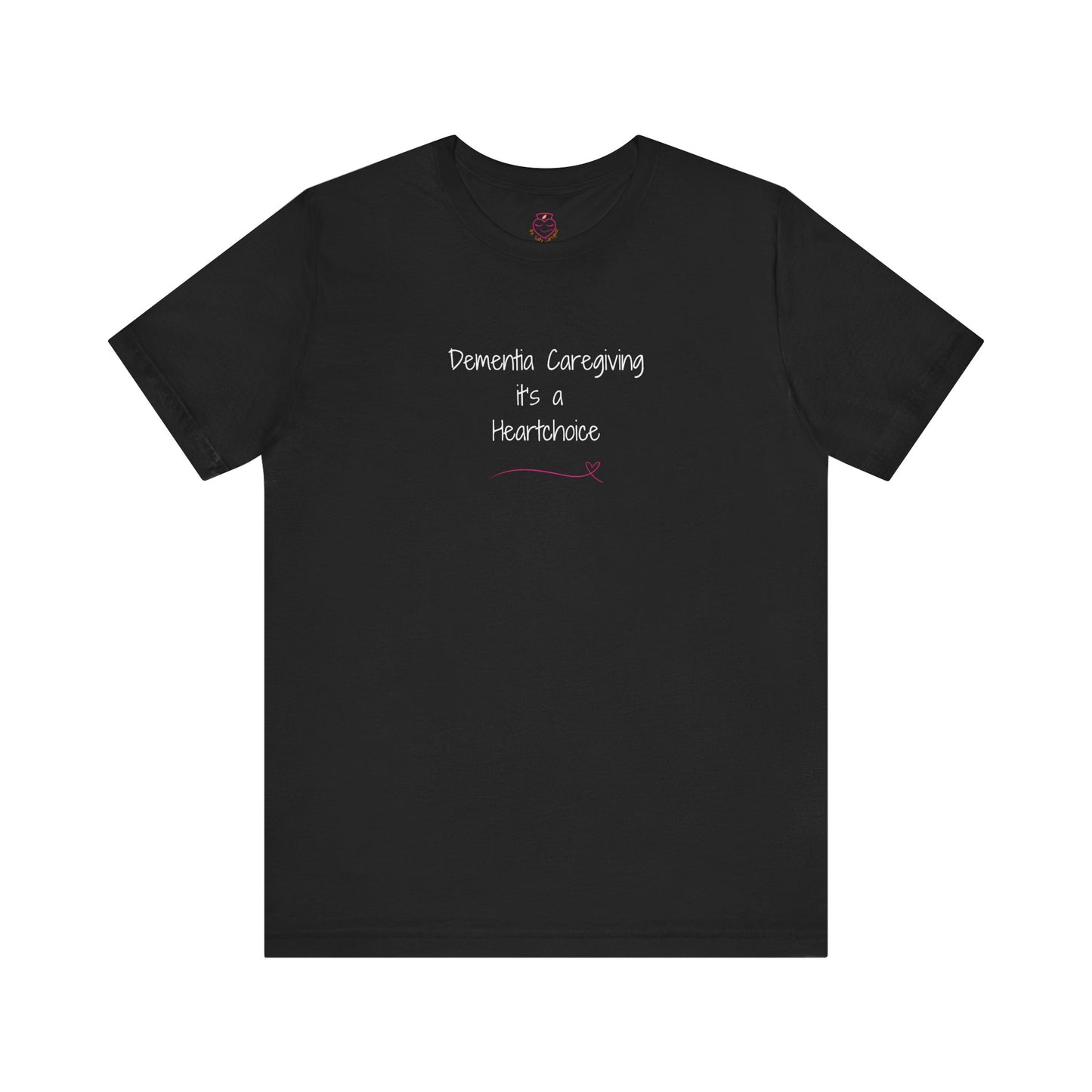 Caregiving is a HEARTchoice-Unisex Jersey Short Sleeve Tee